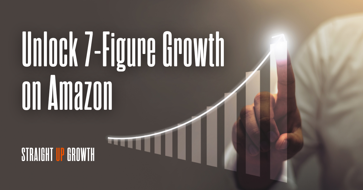 Unlock 7-Figure Growth on Amazon